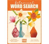 Garden-Themed Word Search Puzzle Book | 55 Puzzles with Flowers, Vegetables, Herbs & Nature | 8.5x11 Paperback | Gifts for the Gardener and Nature ... Featuring Botanical and Gardening Themes