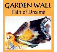 GARDEN WALL - Path of Dreams (US Import)
