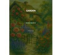 Garden Word Search: 50 Botanical Puzzles for Plant Lovers with Full Answer Key: Beautiful Garden & Nature Themed Word Find Puzzles | Large Print for Adults