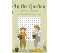Garden Word Search: Garden Word Search Puzzle Book: Word Searches with Easy to Read Print About the Garden, Plants, Nature and More | 6x9 Inches, 110 ... | Gifts, Vacations, Holidays and Free Time