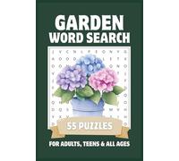 Garden Word Search Puzzle Book: Flowers, Plants & Gardening Terms | Easy to Read for Adults, Teens & All Ages | 55 Puzzles with Solutions | Gifts for Garden Lovers | 6x9, 110 Pages