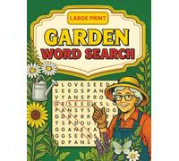Garden Word Search Puzzle Book: Large Print Word Search Puzzles Featuring Gardening, Plants & Flowers | Relaxing Brain Games for Adults & Seniors | ... Relief & Mental Activity | 8.5x11 inches