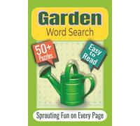 Garden Word Search Puzzle Book: Puzzles featuring Flowers, Vegetables, and Wildlife