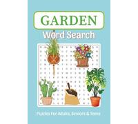 Garden Word Search Puzzle Book: Word Searches about Gardening, Houseplants, Flowers and More, 6x9 ,110 pages, Easy to Read Print, Solutions Included, ... Vacations, Holidays, Gardeners and Free Times