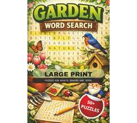 Garden Word Search Puzzle Book: Word Searches with Easy to Read Print about Garden, Plants, Gardening, Flowers and more | 6x9 inches, 110 pages | 50+ ... for Vacations, Holidays and Free Times