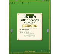 Garden Word Search Puzzles for Seniors: Volume 1 - Easy Large Print - 100 Themed Puzzles - Brain Health and Relaxation