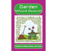 Garden Word Search: Word searches with easy to read print about gardens, plants, beauty, and more