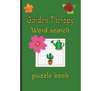 Garden wordsearch puzzle book: 50+ Large Print Nature-Themed Word Find Puzzles with Solutions | Flowers, Herbs, Vegetables & Gardening Fun | 6 x 9 Inches
