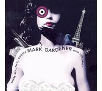 Gardener,Mark - These Beautiful Ghosts [Import]