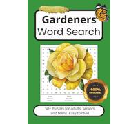 Gardeners Word Search Puzzle Book: A Fun and Relaxing Activity Book with Garden Tools, Plants, Flowers, and Nature Terms for Adults, Seniors, and All Ages with Easy to Read Large Print