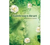 Gardenia's Heart: A journey of the wandering soul
