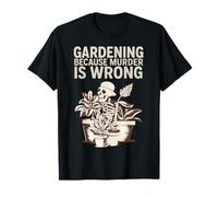 Gardening Because Murder Is Wrong Spooky Skeleton Halloween Camiseta