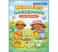 Gardening Coloring Book for Kids Ages 3-5: Bold and Easy Flowers, Plants, and Garden Fun for Toddlers and Preschoolers