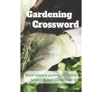 Gardening Crossword Puzzle Book: Crossword Puzzles with Easy to Read Print about Gardening, Gardening Tools, Planting Trees and More | 6x9, 120 Pages ... Kickback, For Relaxation and mind boosting.