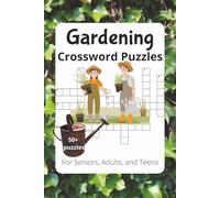 Gardening Crossword Puzzle Book: Relax with Puzzles about Gardening, Landscaping, and Plants. |6x9 inches, 120 pages| Great Gift for Holidays, Vacations, and More!