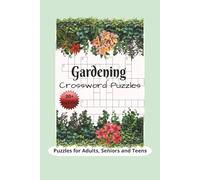 Gardening Crossword Puzzle: Crossword Puzzles with Easy to Read Print about Gardening, Plants, Vegetables and More | 6x9 inches, 120 pages | 30+ Puzzles... Gift for Vacations and Relaxation