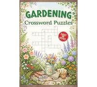 Gardening Crossword Puzzles: Crossword Puzzles with Easy to Read Print about Gardening, Flowers, Nature and More | 6x9 inches, 110 pages | 50+ Puzzles ... Gift for Vacation, Holidays and Relaxation