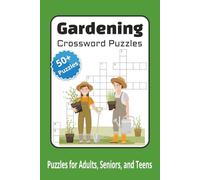 Gardening Crossword Puzzles: Crossword Puzzles with Easy to Read Print about Gardening, Horticulture, Plants and More | 6x9 inches, 120 pages |50+ ... Gift for Vacations, Holidays and Relaxation