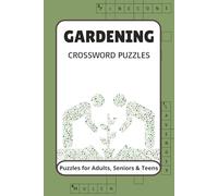 Gardening Crossword Puzzles: Crossword Puzzles with Easy to Read Print about Gardening, Horticulture, Plant Science and More | 6x9 inches, 120 pages | ... for Vacations, Holidays and Relaxation