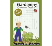 Gardening Crossword Puzzles: Crossword Puzzles with Easy to Read Print about Gardening,Plants, Outdoors, and More | 6 x 9 inches, 110 pages | 50+ Puzzles... Gift for Vacations, Holiday, and Relaxation