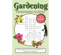 Gardening Crossword Puzzles for Adults and Seniors: Crossword Puzzles with Easy to Read Print about Gardening, Plants, Homesteading and More | 6x9 ... Gift for Vacations, Holidays and Relaxation