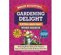 Gardening Delight Word Search: Extra Large Print | 56 Relaxing Nature-Themed Word Search Puzzles for Seniors & Adults with Easy-to-Read Pages, ... - Large Print Word Search Series for Seniors)