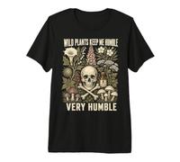 Gardening Humor Wild Plants Keep Me Humble Funny Botanical Camiseta Premium