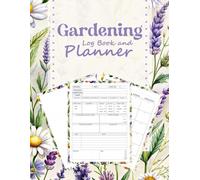 Gardening Log Book and Planner: Simple Monthly Garden Journal for Tracking Plants, Tasks & Harvests