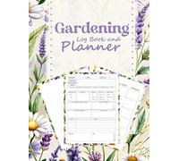 Gardening Log Book and Planner: Simple Monthly Garden Journal for Tracking Plants, Tasks & Harvests