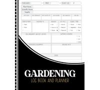 Gardening Log Book and Planner: Simple Monthly Garden Journal for Tracking Plants, Tasks & Harvests