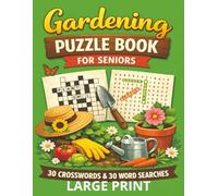Gardening Puzzle Book for Senior: 30 crossword and 30 word search large print.