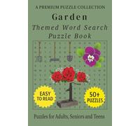 Gardening - Themed Word Search Puzzle Book: 50+ Easy-to-Read Gardening Related Puzzles - For Adults, Seniors, and Teens. (Hobby & Lifestyle Word Search Puzzles)