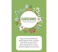 Gardening & Urban Gardening - Word Search Book: Grow Your Mind with Word Puzzles on Gardening, Urban Farming, Organic Vegetables, Companion Planting, ... Living! Vacations, Fun, and Free Time
