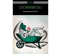 Gardening Without Work