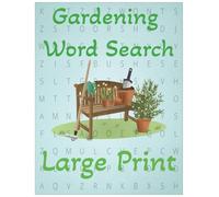 Gardening Word Search: 55 gardening Word Puzzles, large print, adults, teens, kids