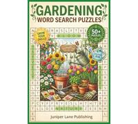Gardening Word Search Book: 55 Puzzles Celebrating Plants, Flowers, Vegetables & Garden Design: 495 Unique Terms for All Ages - Perfect Gift for ... Horticulture Enthusiasts & Nature Fans