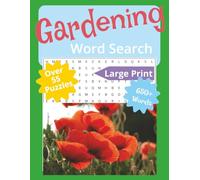 Gardening Word Search Book: Word Searches for Indoor & Outdoor Gardening and More: 8.5x11, Large Easy-To-Read Print Puzzles Include Over 650 ... Keep Your Mind Refreshed and Relaxed.