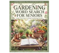 Gardening Word Search For Seniors: Large Print Easy-to-Read Botanical Puzzles for Adults and Seniors | 50 Fun Garden-Themed Word Finds with Solutions