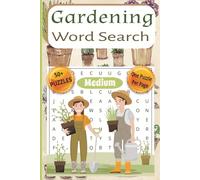 Gardening Word Search: Fun and Relaxing Gardening Puzzles with Over 490 Words About Plants, Vegetables, Flowers, and Tools - Perfect for Brain Training and Stress Relief