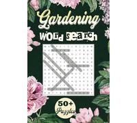 Gardening Word Search Puzzle Book: A Relaxing Collection of Nature-Themed Brain Games for Plant Lovers and Green Thumbs of All Ages. Easy-to-Read ... A Thoughtful Gift for Any Occasion