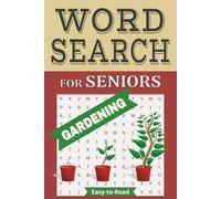 Gardening Word Search Puzzle Book: Easy-to-Read Gardening Word Searches for Seniors Featuring Flowers, Vegetables & Backyard Nature | Comfortable ... Puzzles for Travel, Holidays & Leisure Time
