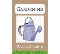 Gardening Word Search Puzzle Book: Easy-to-read Word Searches | Over 50 Engaging Puzzles for Gardeners, Plant Enthusiasts, and Home-Growers | Perfect Gift for Adults and Seniors