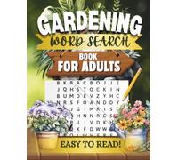 Gardening Word Search Puzzle Book for Adults: Large Print Word Search Book about Gardening 8.5 x 11 inches | Featuring Gardening, Flowers, Plants & ... Plant Lovers or Just for Relaxing Times!