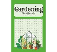Gardening Word Search Puzzle Book: Fun word search book for gardeners and nature lovers. 6x9 for easy travel. 50 puzzles with solutions.