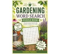 Gardening Word Search Puzzle Book: Gardening Word Search Puzzle Book for Adults: 55 Relaxing Garden-Themed Puzzles for Plant Lovers, Seniors & Puzzle Fans | Easy to Read Word Search about Gardening