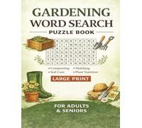 Gardening Word Search Puzzle Book: Large Print Relaxing Puzzles for Adults and Seniors