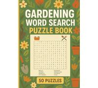 Gardening Word Search Puzzle Book: Relaxing Word Search Puzzles for Adults and Seniors - Gentle Garden-Themed Puzzles for Stress Relief and Focus