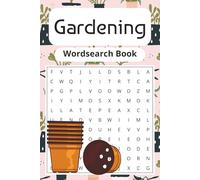 Gardening Word Search Puzzle Book: Word Seach Puzzles about Gardening, Plants, Flowers and More | 6x9 inches, 110 Pages | 50+ Puzzles ... Easy to Read Print, Gift for Garden Lovers, Teens, Adults