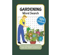 Gardening Word Search Puzzle Book: Word Search Puzzles with Easy-to-Read Print About Gardening, Plants, and Horticulture Terms | 6x9 Inches, 110 Pages | 50+ Puzzles | Solutions Included