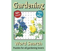Gardening Word Search Puzzle Book: Word Search with Easy to Read Print about Gardening and More | 6x9 inches, 110 pages | 50+ Puzzles ... Gifts for Vacations, Holidays & Free Times